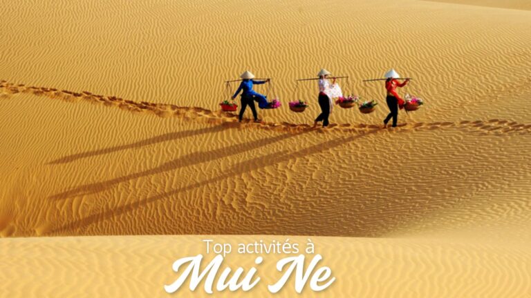 Top 5 des activités à Mui Ne