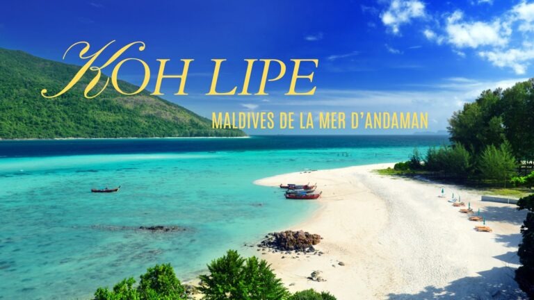 Île de Koh Lipe en Thaïlande : guide complet avant votre visite