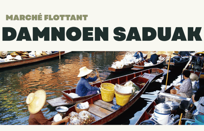 Marché flottant de Damnoen Saduak près de Bangkok : à quoi s’attendre