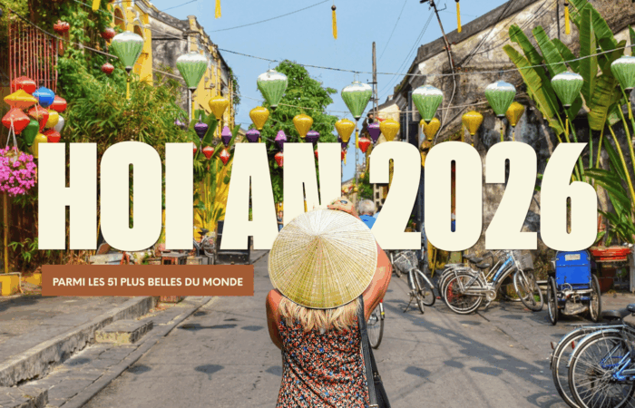 HOIAN de nouveau classée parmi les 51 plus belles destinations du monde en 2026