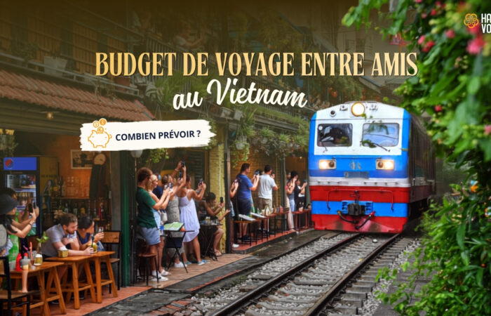 Budget de voyage entre amis au Vietnam : combien prévoir ?