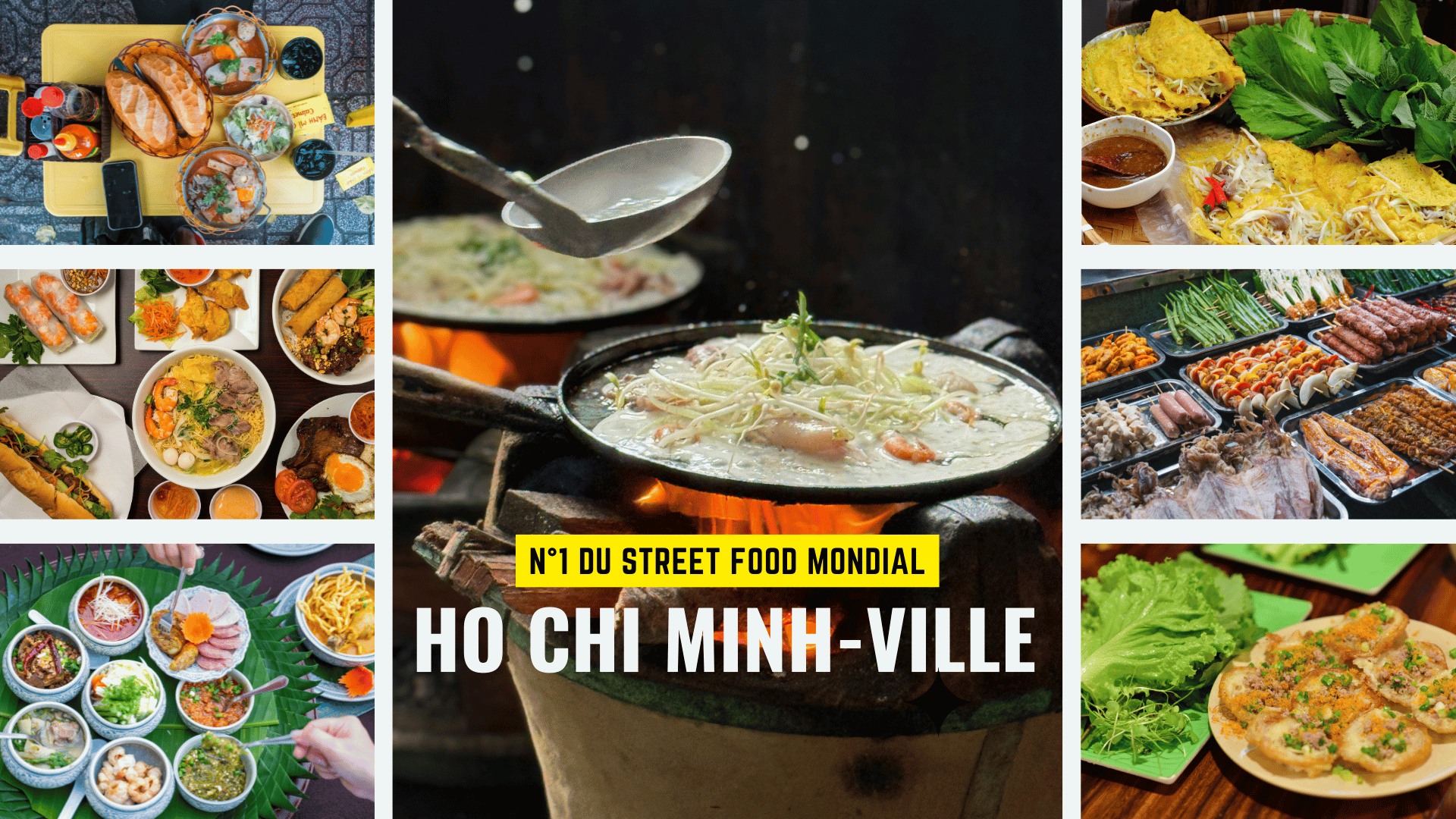 Ho Chi Minh-Ville sacrée meilleure ville street food du monde