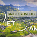 SAGA rizières-merveilles : contempler les terrasses de riz du Vietnam