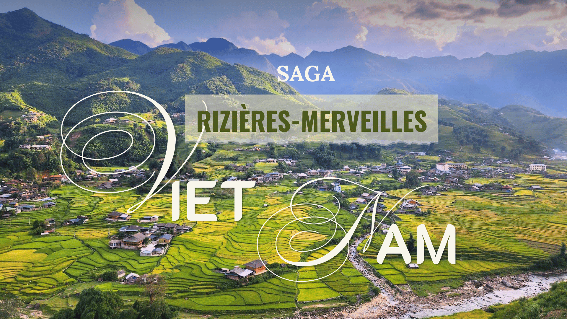 SAGA rizières-merveilles : contempler les terrasses de riz du Vietnam
