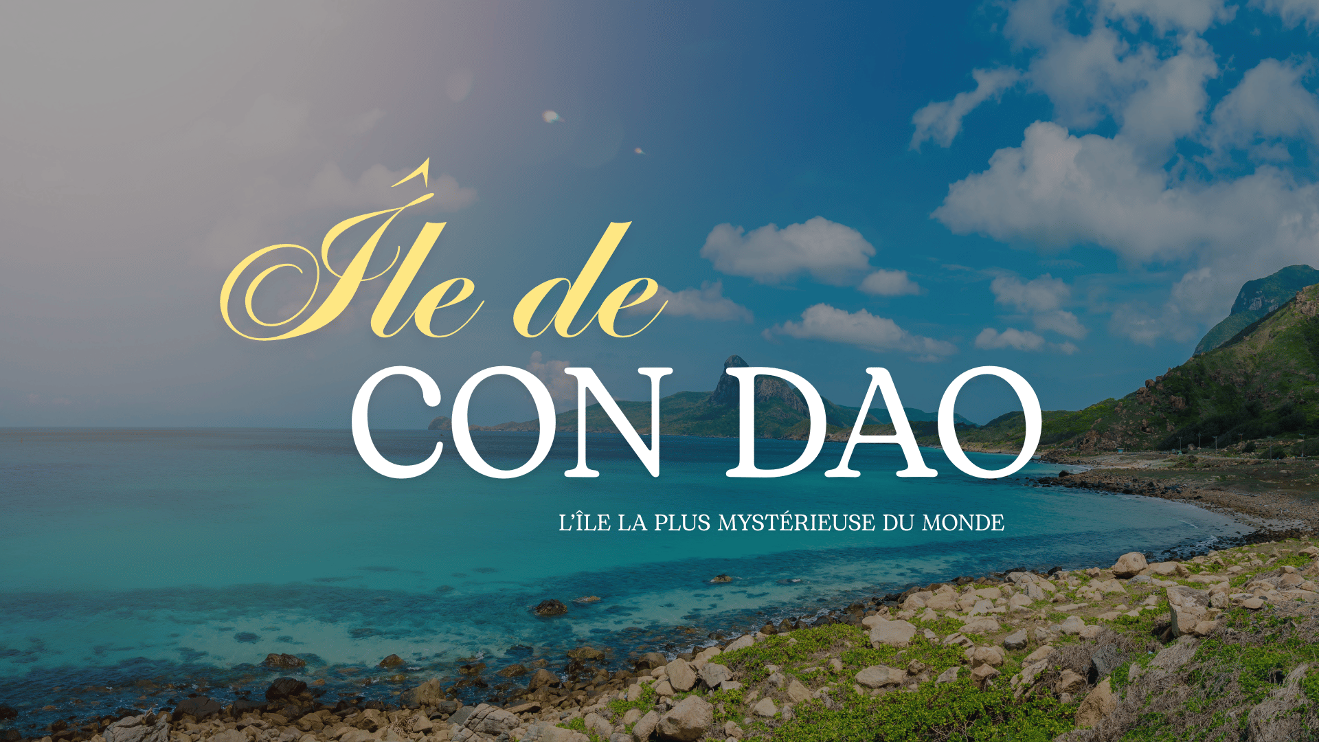 Con Dao élue « île la plus mystérieuse du monde » par le magazine Travel + Leisure