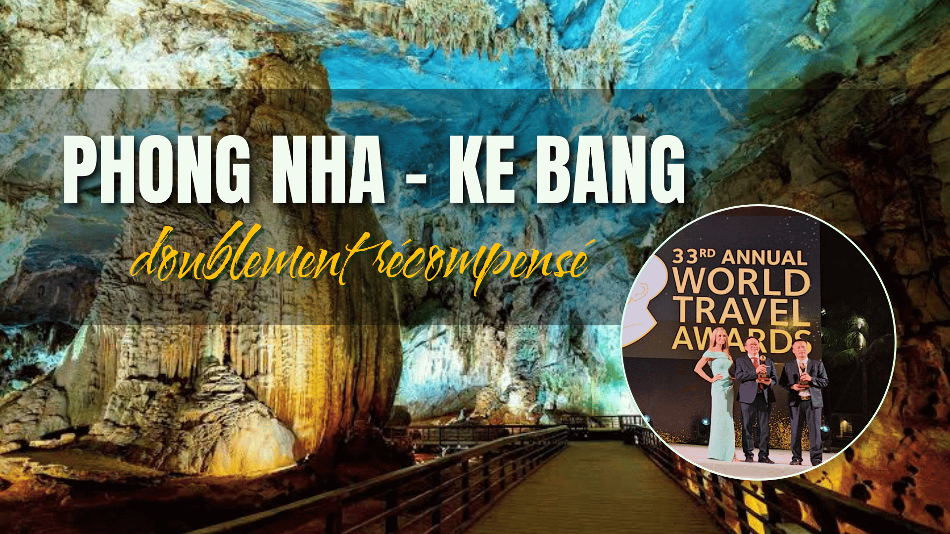 Phong Nha-Ke Bang décroche deux distinctions aux World Travel Awards 2026