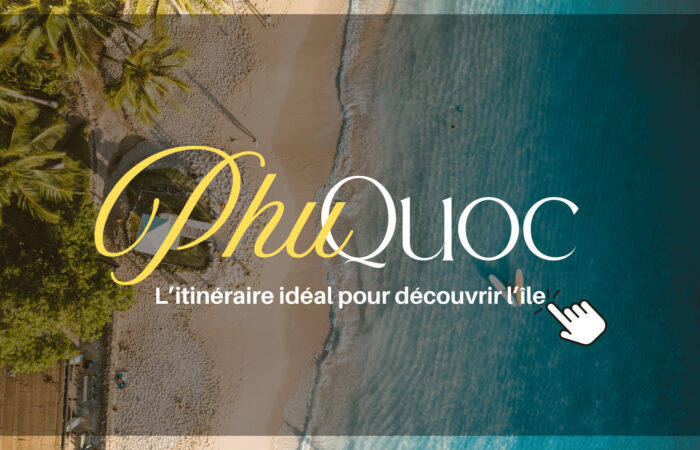 Phu Quoc en 2 jours : un itinéraire pour découvrir l’essentiel de l’île