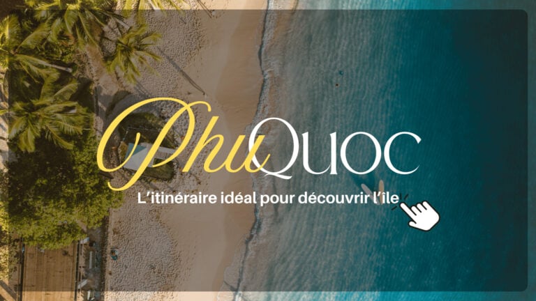 Phu Quoc en 2 jours : un itinéraire pour découvrir l’essentiel de l’île
