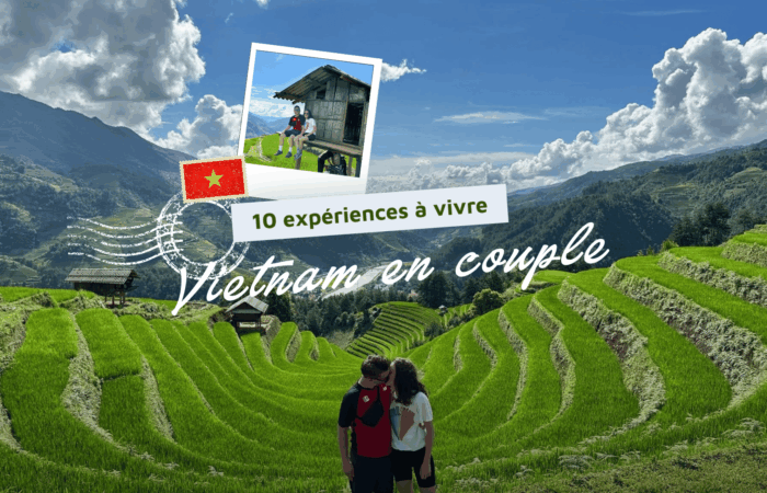 Voyage au Vietnam en couple avec 10 expériences à vivre au moins une fois